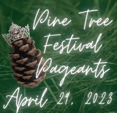  Miss Pine Tree Festival Pageants To Be Held April 29th