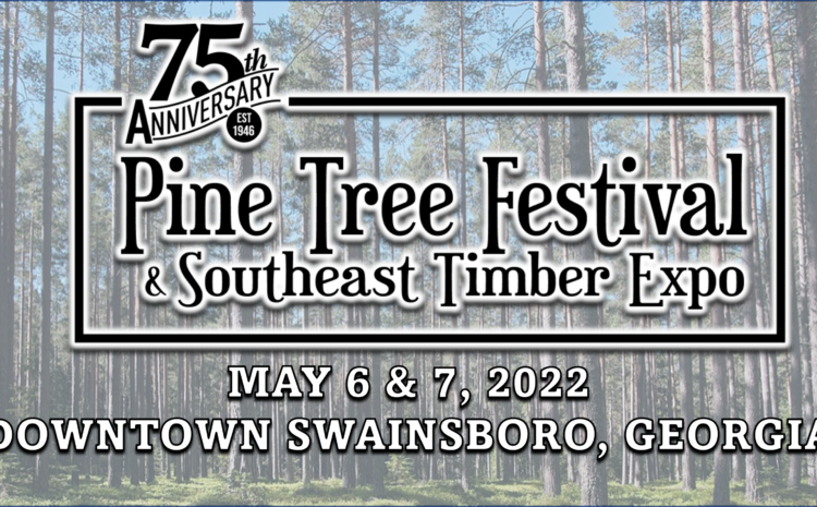  75th Annual Pine Tree Festival & Southeast Timber Expo